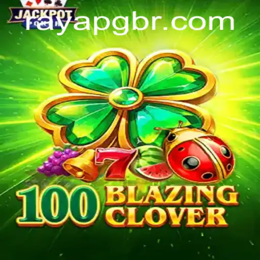 100BlazingClover: A Thrilling New Adventure Awaits at RAYAPG.COM